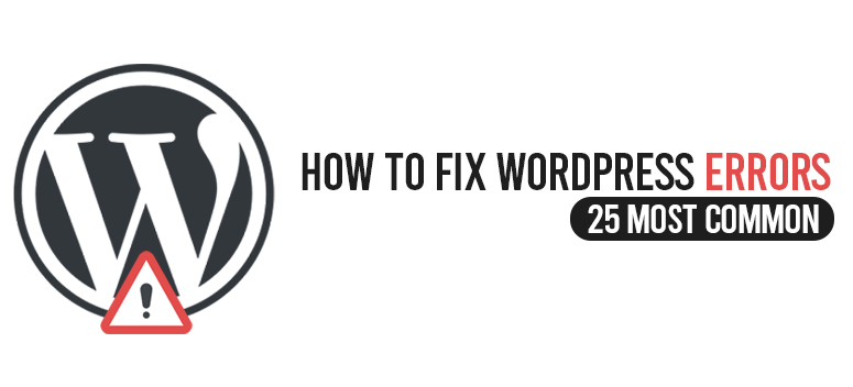 How To Fix WordPress Errors