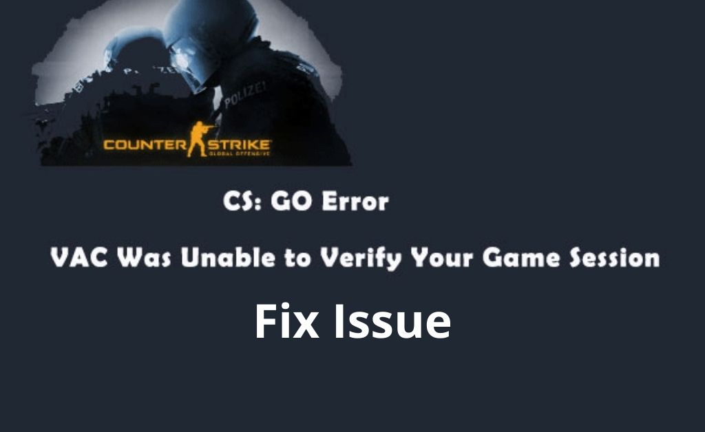 VAC was Unable to Verify your Game Session