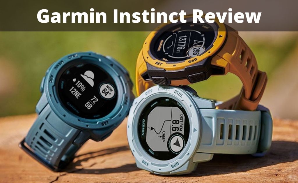 Garmin Instinct Review